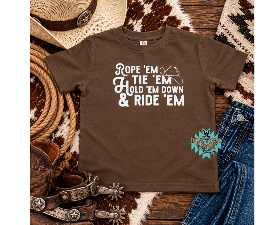 Rope 'Em, Tie 'Em & Ride 'Em T-Shirt